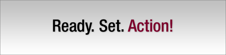 Ready, Set, Action!