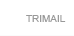TRIMAIL